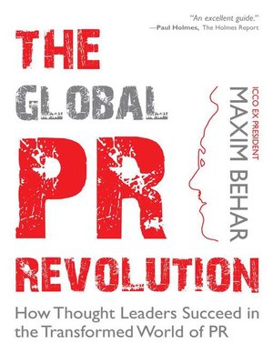 cover image of The Global PR Revolution: How Thought Leaders Succeed in the Transformed World of PR